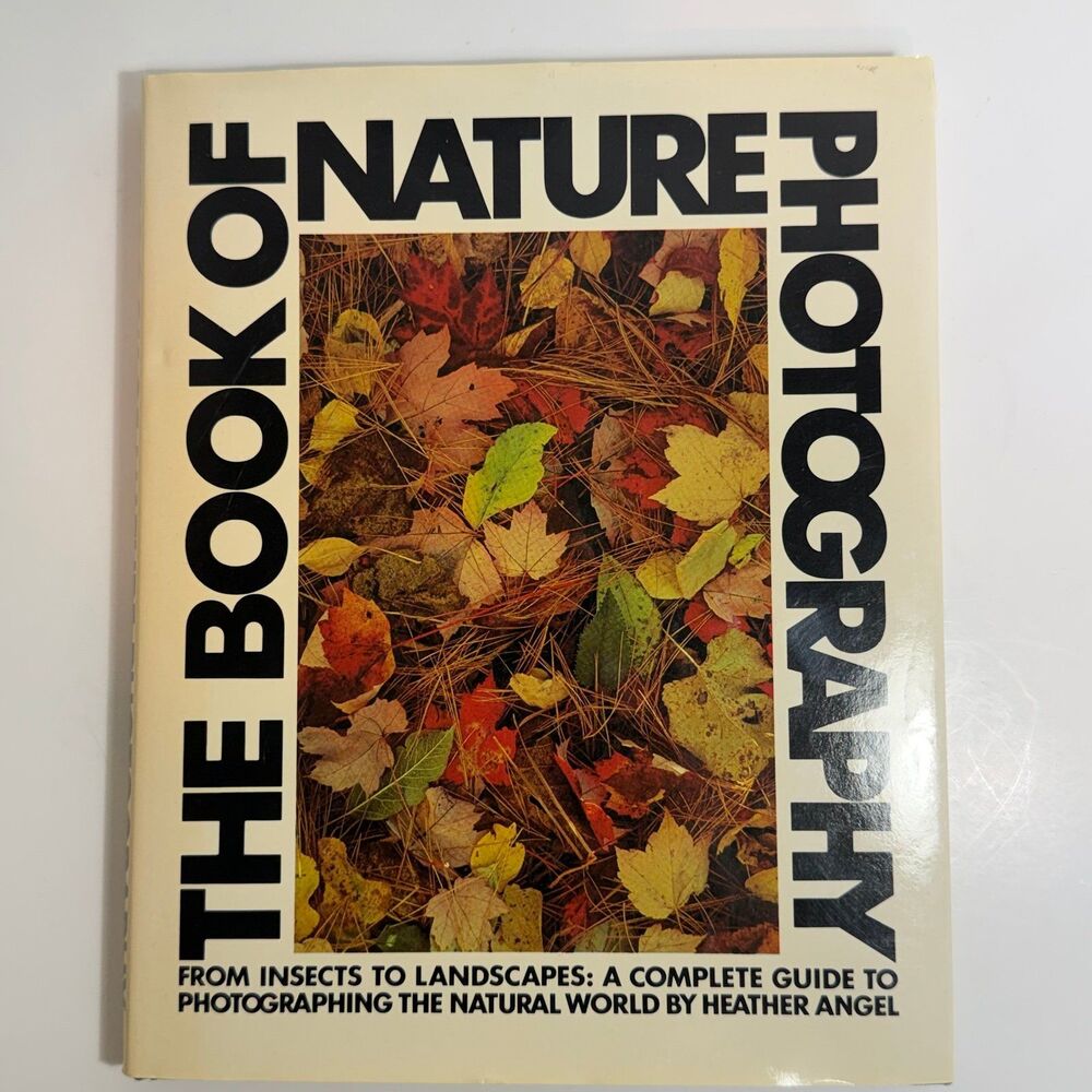 Book of Nature Photography - Hardcover, by Angel Heather - Very Good condition